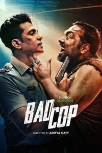 Download Bad Cop (2024) Season 1 Complete [Hindi DD5.1] Hotstar Special WEB Series 720p | 1080p WEB-DL