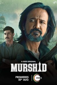 Download Murshid (2024) Season 1 Complete ZEE5 WEB Series 480p 720p & 1080p WEB-DL