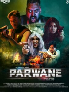 Download Parwane (2022) Season 1 Hindi Complete Gemplex WEB Series 480p | 720p HDRip