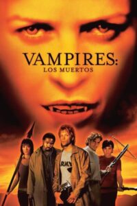 Download Vampires: Los Muertos (2002) Dual Audio [Hindi-English] Movie 480p | 720p | 1080p BluRay ESub