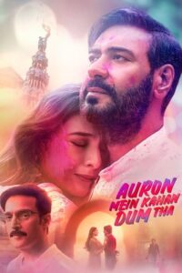 Auron Mein Kahan Dum Tha (2024) [Hindi] 4K 1080p 720p & 480p| Full Movie