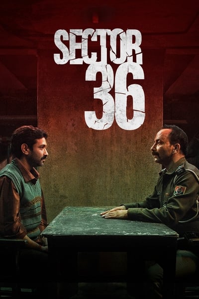 Download Sector 36 (2024) [Hindi] 1080p 720p & 480p | Full Movie 